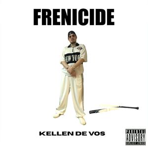 FRENICIDE (Explicit)
