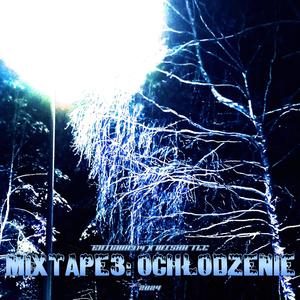 MIXTAPE3: OCHŁODZENIE (Explicit)