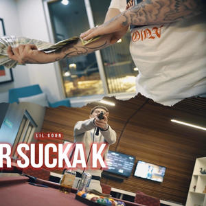 Mr sucKa K (Explicit)