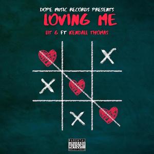 Loving Me (feat. Kendall Thomas) [Explicit]