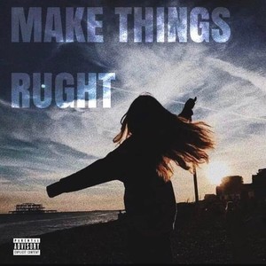 WilsonBeBalling - Make Things Right(feat. Teeqro)
