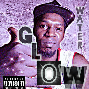 Glow (Explicit)