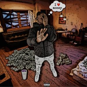 I love money (Explicit)