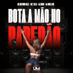 BOTA A MÃO NO PAREDÃO (Explicit)