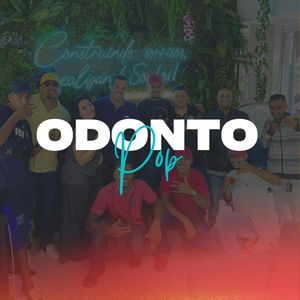 ODONTO POP (Explicit)