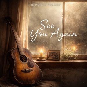 See You Again (feat. The Prayer Project)