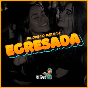 PA QUE LO BAILE LA EGRESADA (Explicit)
