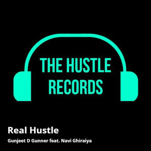Real Hustle (feat. Navi Ghiraiya) (Explicit)