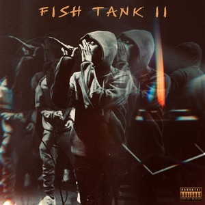 FishTank II (Explicit)