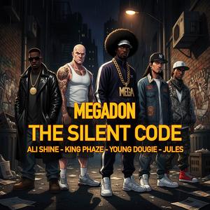 The Silent Code (feat. Ali Shine, King Phaze, Young Dougie & Jules) (Explicit)