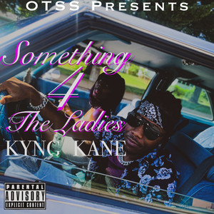 Something 4 The ladies (Explicit)