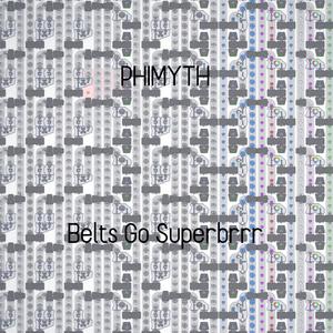 Belts Go Superbrrrr