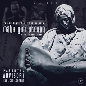 Make You Strong (Explicit)