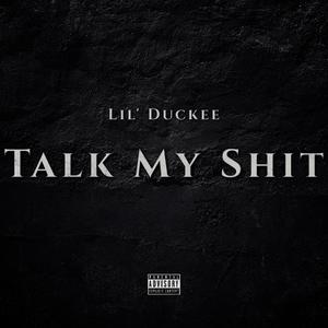 Talk My **** (Explicit)