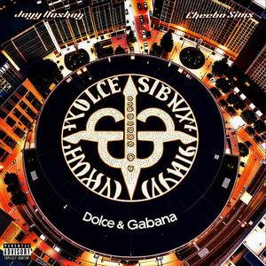 Dolce & Gabbana (feat. Jayy Nashay) [Explicit]