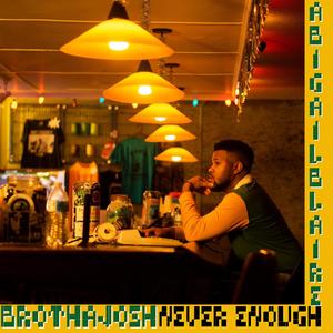 Never Enough (feat. Abigail Blaire)