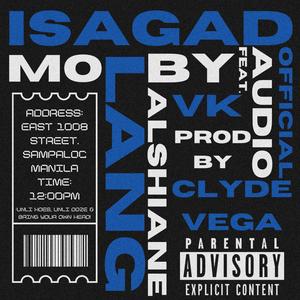 ISAGAD MO LANG (feat. Veezo Keed)