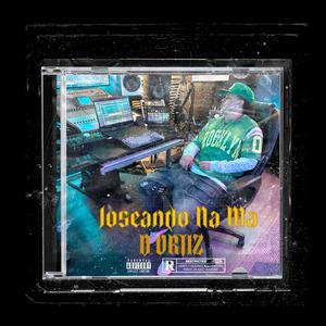 Joseando Na' Ma (Explicit)