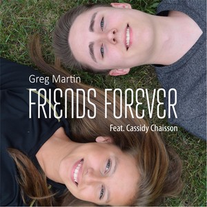 Friends Forever (feat. Cassidy Chaisson)