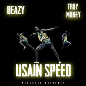 Usain Speed (feat. Troy Money) [Explicit]