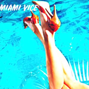 Miami Vice (Explicit)