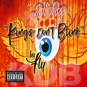 King Dont Blink (Explicit)