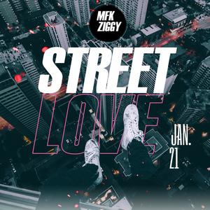 Street Love (Explicit)