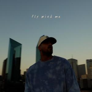 FLY WITH ME (feat. Mike Melinoe) (Explicit)