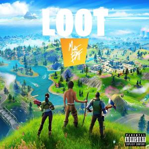 Loot (Explicit)