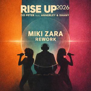Rise Up (Miki Zara Remix Club)