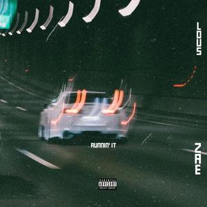 Runnin' It (feat. LOUS) (Explicit)