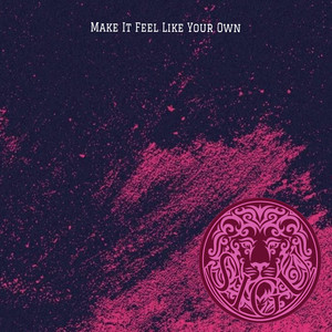 Make It Feel Like Your Own