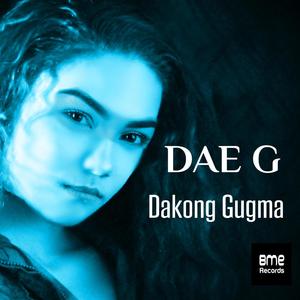 Dakong Gugma (feat. Dae G)