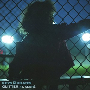 Glitter(feat. Ambré Perkins)
