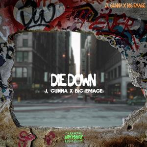 Die Down (Explicit)