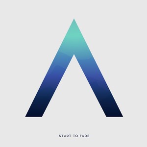 Start to Fade (Single Edit)