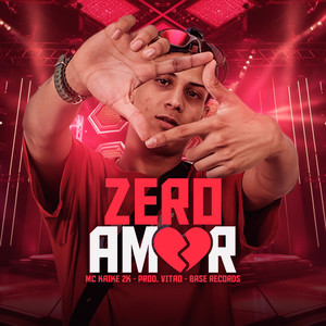 MC KAIKE 2K - Zero Amor