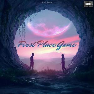 First Place Game (Explicit)