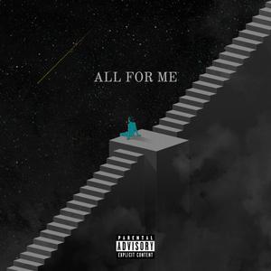 All For Me (Explicit)