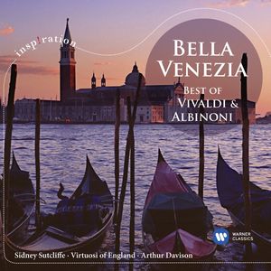 Bella Venezia - Best Of Vivaldi & Albinoni