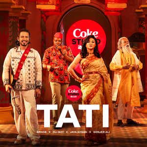 Tati | Coke Studio Bangla