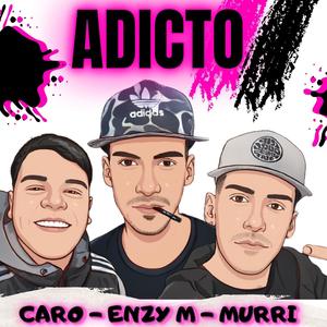 ADICTO (feat. Lucas Caro & Enzy M) [Explicit]