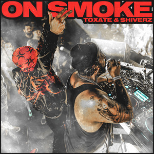 ON SMOKE (Explicit)