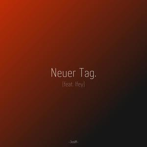 Neuer Tag (feat. Ifey)