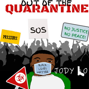 Out of the Quarantine (Explicit)