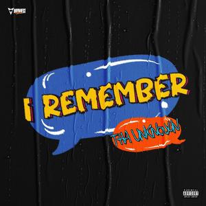 I Remember (Explicit)