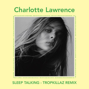 Sleep Talking (Tropkillaz Remix)