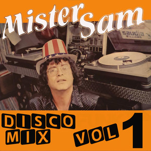 Disco Mix by Mister Sam, Vol. 1