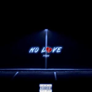 No Love (Explicit)