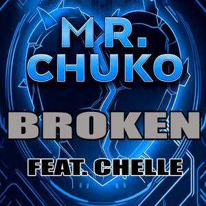 Broken (feat. Chelle) (Explicit)